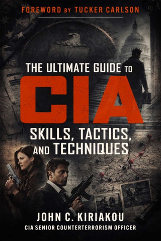 Cover image for 9781683585503 - The Ultimate Guide to CIA Skills, Tactics, and Techniques