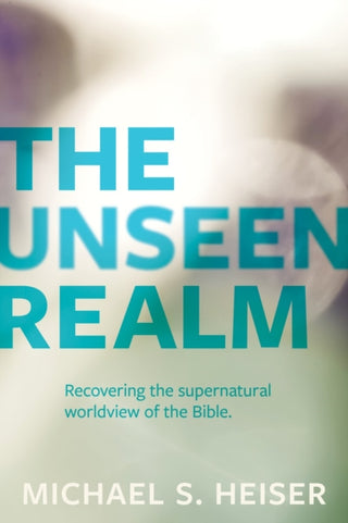 Supplemental image for 9781683592716 - The Unseen Realm – Recovering the Supernatural Worldview of the Bible