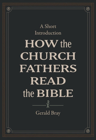 Cover image for 9781683595830 - How the Church Fathers Read the Bible