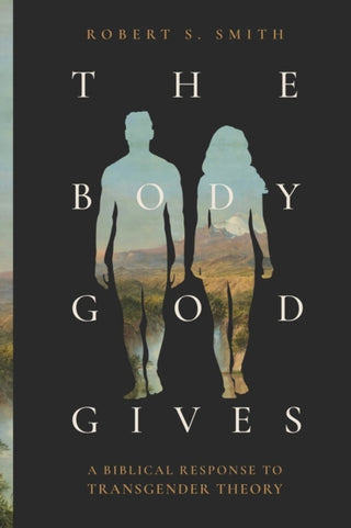 Cover image for 9781683598121 - The Body God Gives