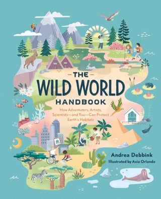 Cover image for 9781683692461 - The Wild World Handbook : Habitats
