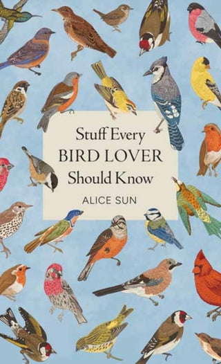 Cover image for 9781683695141 - Stuff Every Bird Lover Should Know