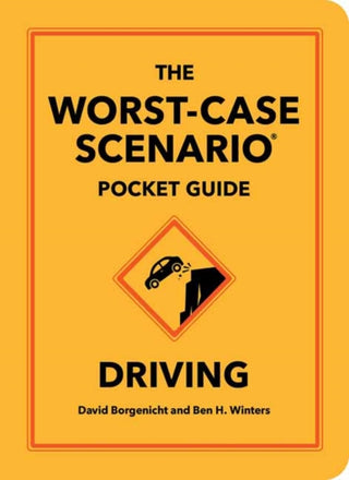 Cover image for 9781683695271 - The Worst-Case Scenario Pocket Guide: Driving