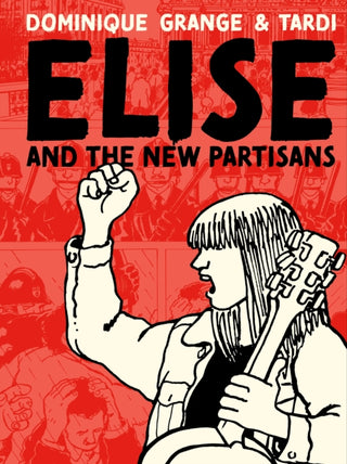 Cover image for 9781683967552 - Elise and the New Partisans