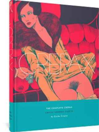 Cover image for 9781683968948 - The Complete Crepax: Erotic Stories Part 2