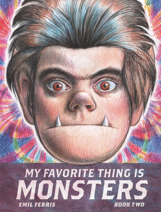 Supplemental image for 9781683969273 - My Favorite Thing Is Monsters Book Two