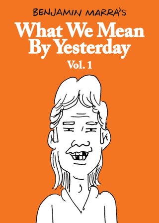 Cover image for 9781683969730 - What We Mean by Yesterday: Vol. 1