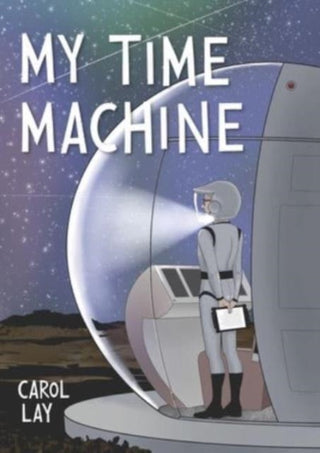 Cover image for 9781683969983 - My Time Machine