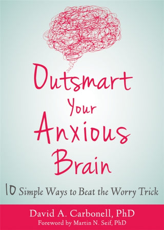 Supplemental image for 9781684031993 - Outsmart Your Anxious Brain