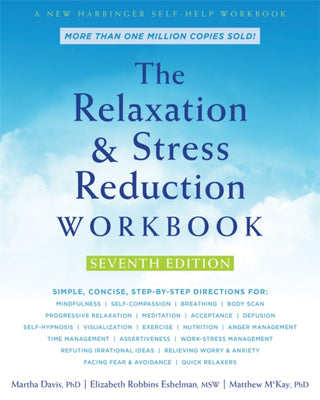 Cover image for 9781684033348 - The Relaxation and Stress Reduction Workbook