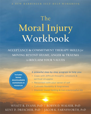 Cover image for 9781684034772 - The Moral Injury Workbook