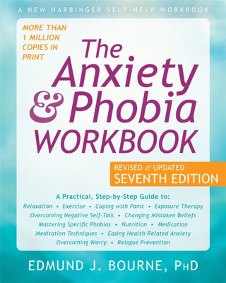Cover image for 9781684034833 - The Anxiety and Phobia Workbook