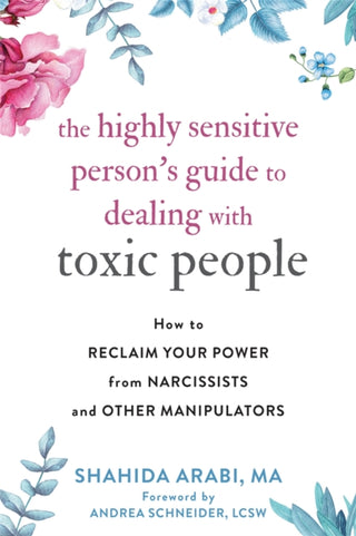 Cover image for 9781684035304 - The Highly Sensitive Person's Guide to Dealing with Toxic People