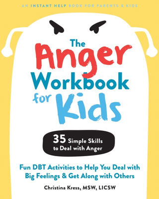 Cover image for 9781684037278 - The Anger Workbook for Kids