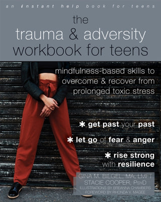 Cover image for 9781684037971 - The Trauma and Adversity Workbook for Teens