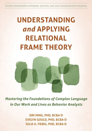 Cover image for 9781684038879 - Understanding and Applying Relational Frame Theory