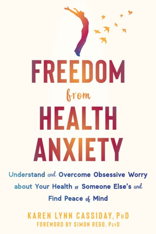 Cover image for 9781684039043 - Freedom from Health Anxiety