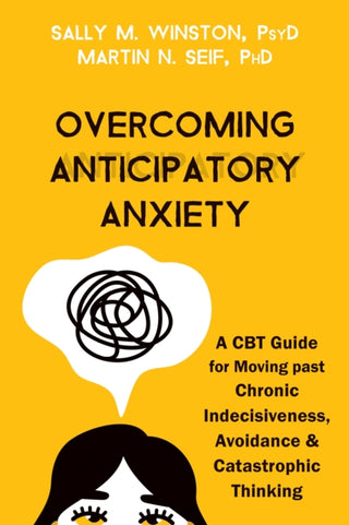 Cover image for 9781684039227 - Overcoming Anticipatory Anxiety