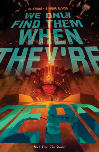 Cover image for 9781684157471 - We Only Find Them When They're Dead Vol. 2