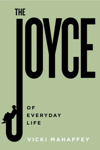 Cover image for 9781684485277 - The Joyce of Everyday Life