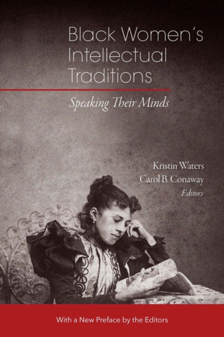 Cover image for 9781684581412 - Black Women′s Intellectual Traditions – Speaking Their Minds