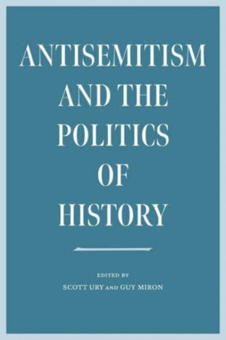 Cover image for 9781684581801 - Antisemitism and the Politics of History