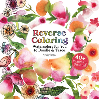 Cover image for 9781684620975 - Reverse Coloring Watercolors for You to Doodle & Trace