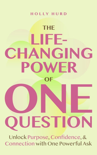 Cover image for 9781684818136 - The Life-Changing Power of One Question