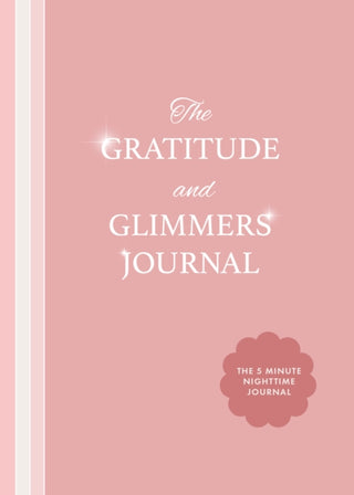 Cover image for 9781684818877 - The Gratitude and Glimmers Journal