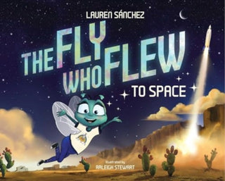 Cover image for 9781685550639 - The Fly Who Flew to Space