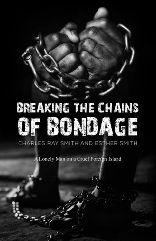 Cover image for 9781685623432 - Breaking the Chains of Bondage