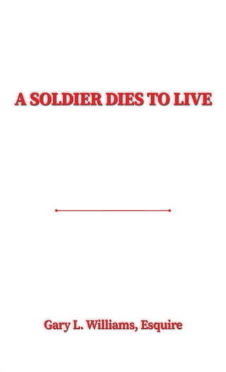Supplemental image for 9781685628024 - A Soldier Dies to Live