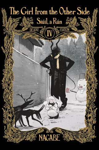 Cover image for 9781685794538 - The Girl From the Other Side: Siuil, a Run Deluxe Edition IV (Vol. 10-11+EX Hardcover Omnibus)