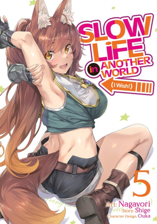 Cover image for 9781685795269 - Slow Life In Another World (I Wish!) (Manga) Vol. 5
