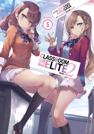Cover image for 9781685796532 - Classroom of the Elite: Year 2 (Light Novel) Vol. 5