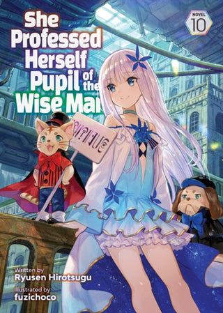 Cover image for 9781685796624 - She Professed Herself Pupil of the Wise Man (Light Novel) Vol. 10