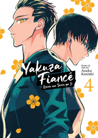 Cover image for 9781685799144 - Yakuza Fiance: Raise wa Tanin ga Ii Vol. 4