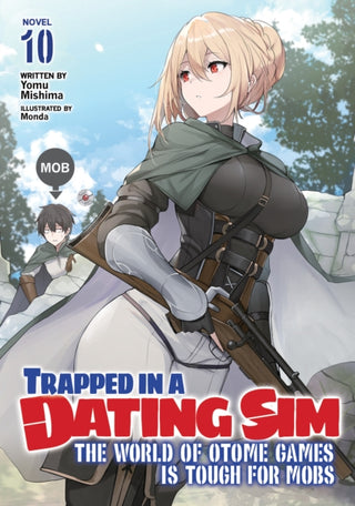 Cover image for 9781685799250 - Trapped in a Dating Sim: The World of Otome Games is Tough for Mobs (Light Novel) Vol. 10