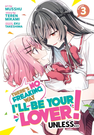 Cover image for 9781685799311 - There's No Freaking Way I'll be Your Lover! Unless... (Manga) Vol. 3
