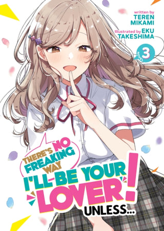 Cover image for 9781685799489 - There's No Freaking Way I'll be Your Lover! Unless... (Light Novel) Vol. 3