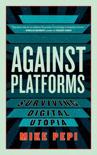 Cover image for 9781685891374 - Against Platforms