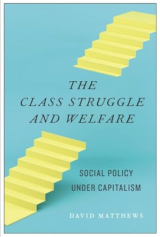 Cover image for 9781685900878 - The Class Struggle and Welfare