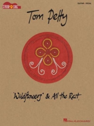 Cover image for 9781705131282 - Tom Petty - Wildflowers & All the Rest