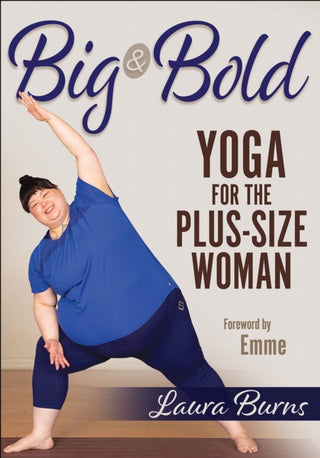 Cover image for 9781718200098 - Big & Bold: Yoga for the Plus-Size Woman