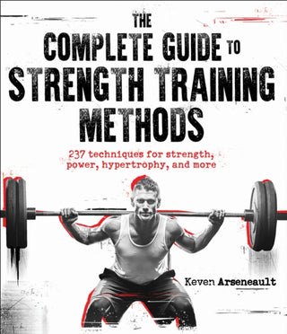 Cover image for 9781718216693 - The Complete Guide to Strength Training Methods
