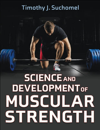 Cover image for 9781718223660 - Science and Development of Muscular Strength