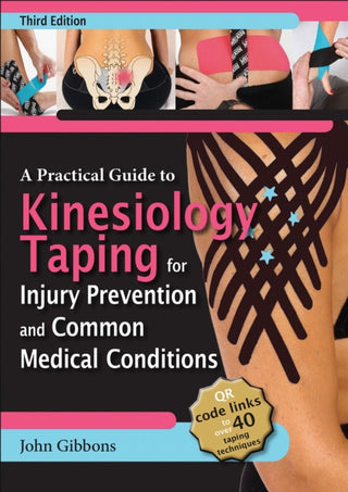 Cover image for 9781718227019 - A Practical Guide to Kinesiology Taping for Injury Prevention and Common Medical Conditions