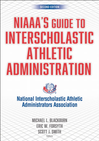 Cover image for 9781718234581 - NIAAA's Guide to Interscholastic Athletic Administration