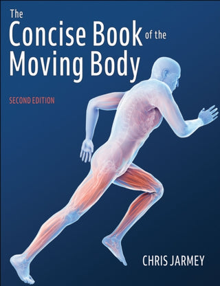 Cover image for 9781718240483 - The Concise Book of the Moving Body