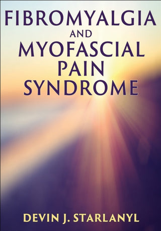 Cover image for 9781718254190 - Fibromyalgia and Myofascial Pain Syndrome